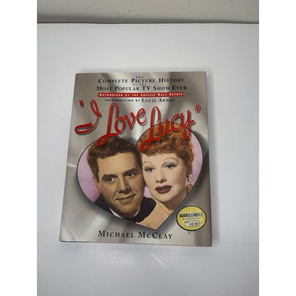 I Love Lucy: The Most Complete Picture History of the Most Popular TV Show Ever - Picture 1 of 12